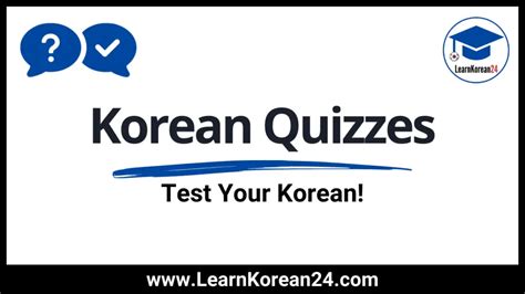 Korean Quizzes | Test Your Korean Language Skills - LearnKorean24