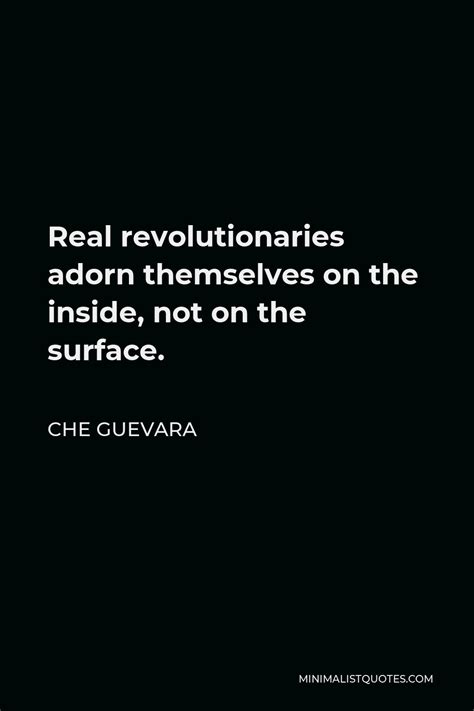 Che Guevara Quote: The revolution is made through human beings, but individuals must forge their ...