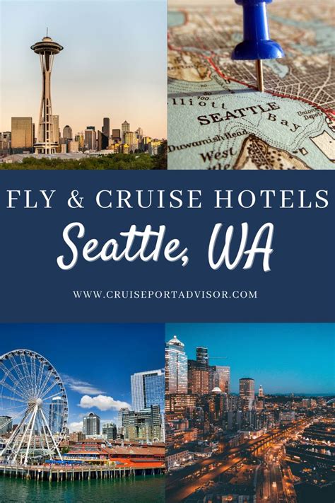 the seattle skyline with text overlay that reads fly and cruise hotels ...