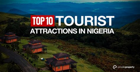 Top 10 Tourist Attractions in Nigeria - Private Property Nigeria