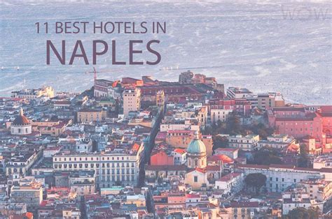 11 Best Hotels in Naples, Italy 2024 - WOW Travel