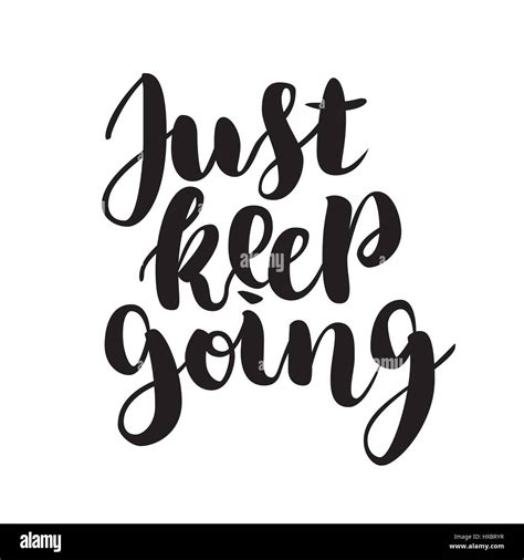 Just keep going lettering quote card. Vector illustration with slogan. Template design for ...