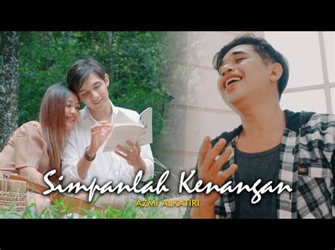 Azmi Alkatiri - Simpanlah Kenangan, chords, lyrics, video