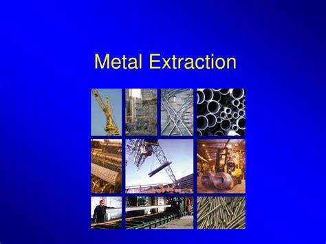 PPT - Metal Extraction PowerPoint Presentation, free download - ID:825720