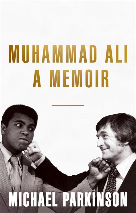 Muhammad Ali: A Memoir: A fresh and personal account of a boxing ...