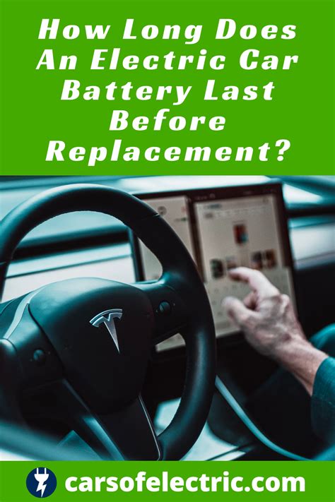 How long does an electric car battery last before replacement – Artofit