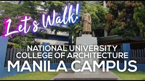 NATIONAL UNIVERSITY MANILA CAMPUS | Let's Walk! - YouTube