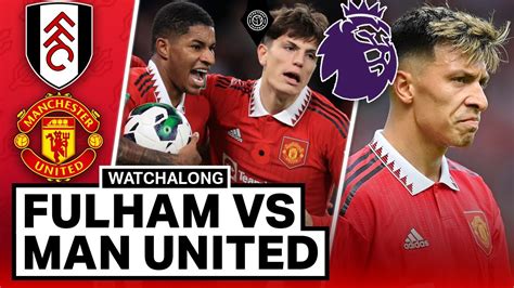 Fulham 1-2 Manchester United | LIVE STREAM Watchalong