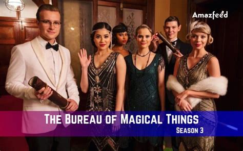 The Bureau of Magical Things Season 3 Spoiler, Release Date, Recap ...