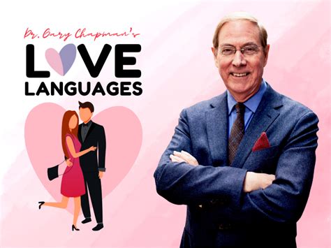 Dr. Gary Chapman's Meaningful Love Languages To Communicate