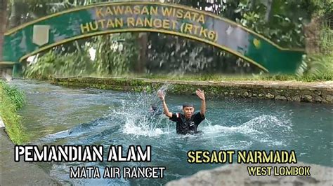 Mengunjungi kawasan wisata mata air Ranget,Sesaot,Lombok Barat - YouTube