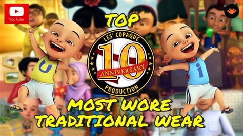 Upin & Ipin Top 10 - The Most Wore Traditional Wear - YouTube