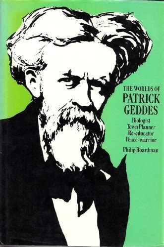 Patrick Geddes Quotes. QuotesGram