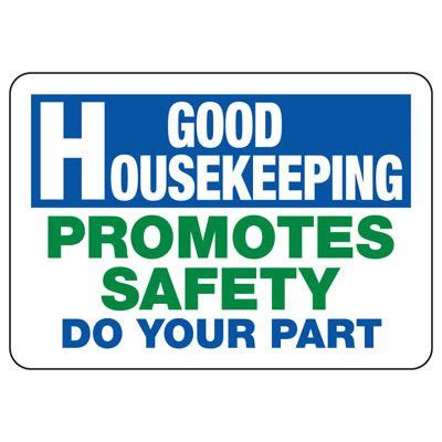 Good Housekeeping Promotes Safety Sign | Emedco