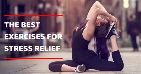 Check Out Some Of The Best Exercises for Stress Relief