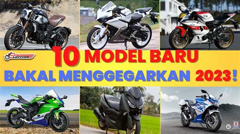 10 Model Motosikal Confirmed Bakal Masuk Malaysia Pada 2023! - EBidMotor.com