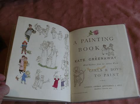 A PAINTING BOOK BY KATE GREENAWAY With Outlines from her various Works for Girls and Boys to ...