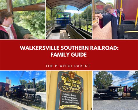 WALKERSVILLE SOUTHERN RAILROAD: FAMILY GUIDE