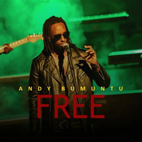 AUDIO Andy Bumuntu - Free MP3 DOWNLOAD — citiMuzik