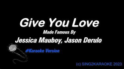 Jessica Mauboy, Jason Derulo Give You Love ( #Karaoke #Version with ...