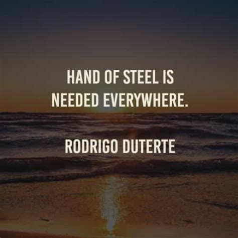 55 Famous quotes and sayings by Rodrigo Duterte