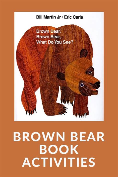 9 AWESOME Brown Bear, Brown Bear Activities for Young Children