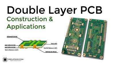 Double Layer PCB | Construction And Applications