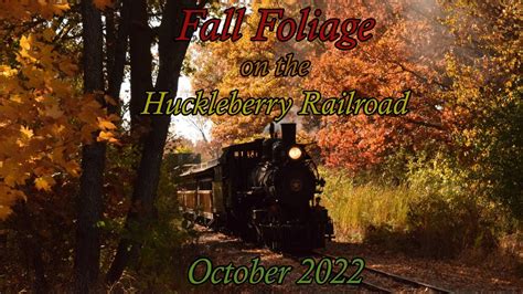 Fall Foliage on the Huckleberry Railroad! - YouTube