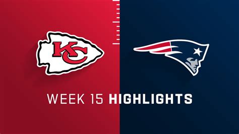 Kansas City Chiefs vs. New England Patriots highlights | Week 15