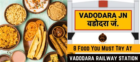 8 Food You Must Try At Vadodara Station