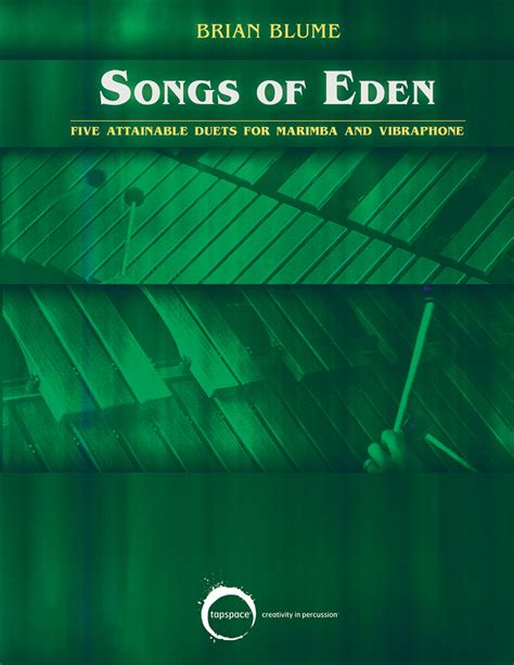 Songs of Eden (Brian Blume) - Tapspace: creativity in percussion