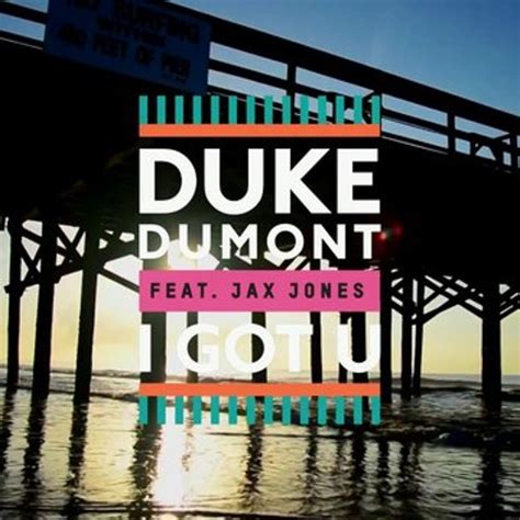 Stream Duke Dumont - I Got You feat. Jax Jones (Rubbaduck Remix) by Rubbaduck | Listen online ...