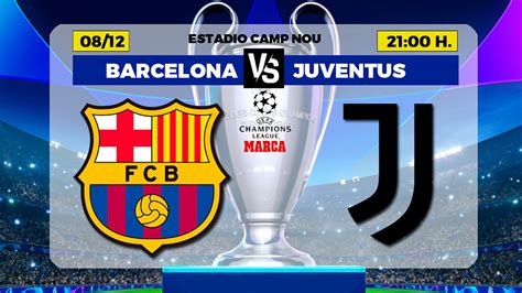 Barcelona vs Juventus | Champions League: Barcelona vs Juventus: A ...