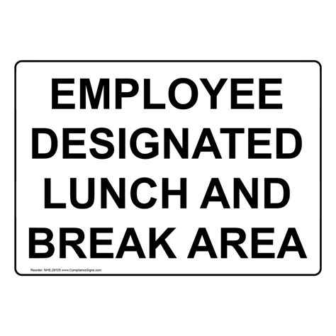 Employee Designated Lunch And Break Area Sign NHE-29105