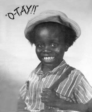 Buckwheat Little Rascals Quotes. QuotesGram