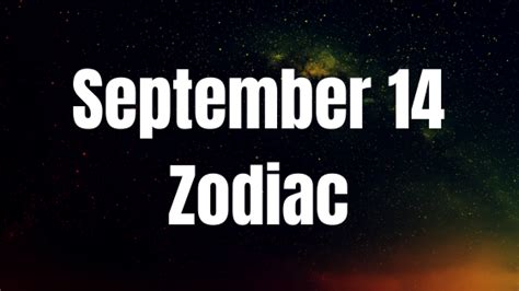 September 14 Zodiac Sign Personality, Compatibility, Traits and More