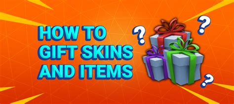 How To Gift Skins And Items In Fortnite