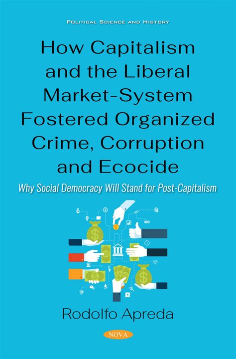 How Capitalism and the Liberal Market-System Fostered Organized Crime ...