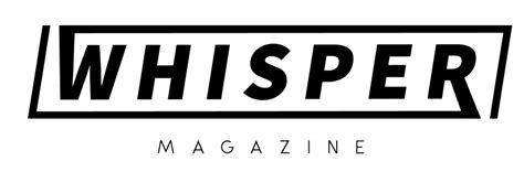 Whisper Magazine UK – Whisper Magazine UK