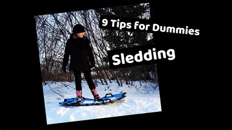 9 Tips for Dummies - Sledding - YouTube