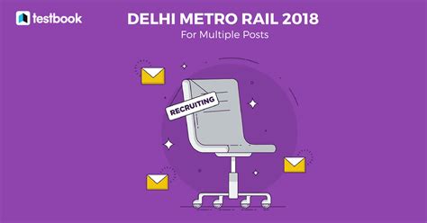 Delhi Metro Rail Recruitment 2018 for Multiple Posts – Direct Link to Apply