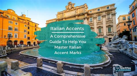 Italian Accents: A Comprehensive Guide – I Will Teach You A Language