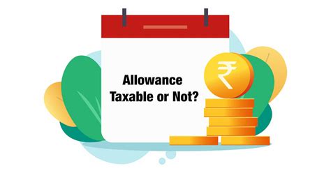 Types of Allowances in India: Taxable and Non Taxable Allowance 2022-23