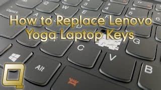 How To Replace Lenovo Yoga 2 Pro Keys Quikfix Laptop Keyboard Keys Mp3 ...