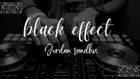 Black effect lyrics । Jordan sandhu songs ।reverb। bass boosted ।lofi - YouTube