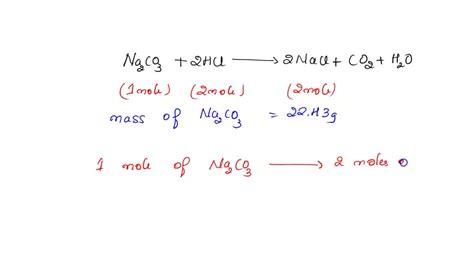 SOLVED: Consider the reaction: Na2CO3 (aq) + 2 HCl (aq) –> 2 NaCl (aq) + CO2 (g) + H2O (l) If 22 ...