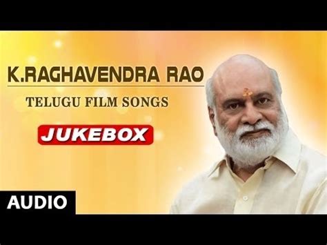 K.Raghavendra Rao Telugu Hit Songs | Raghavendra Rao Hit Songs Collections | Telugu Old Songs ...