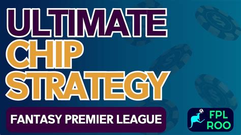 BEST FPL CHIP STRATEGY | HOW TO PLAY FANTASY PREMIER LEAGUE | A ...