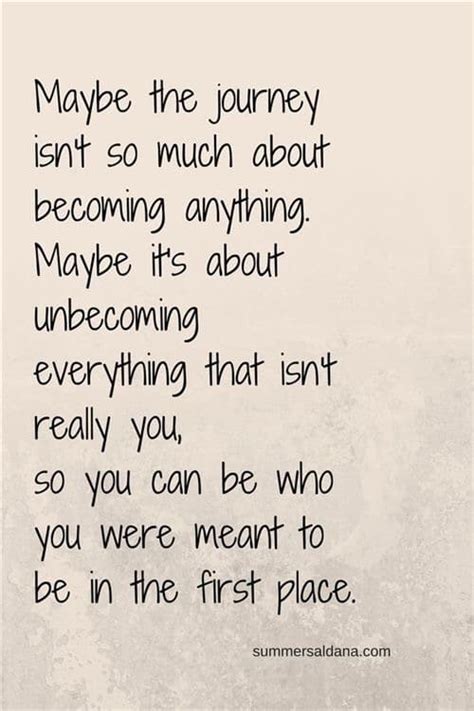 The journey of unbecoming. · MoveMe Quotes