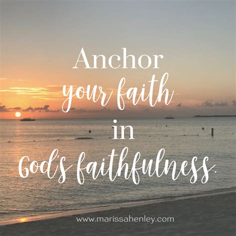 Anchor Your Faith in God's Faithfulness {No Matter What Monday ...